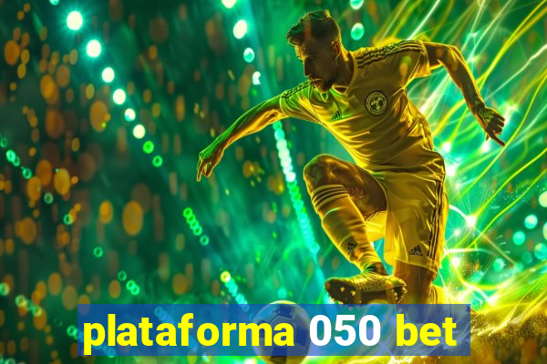 plataforma 050 bet